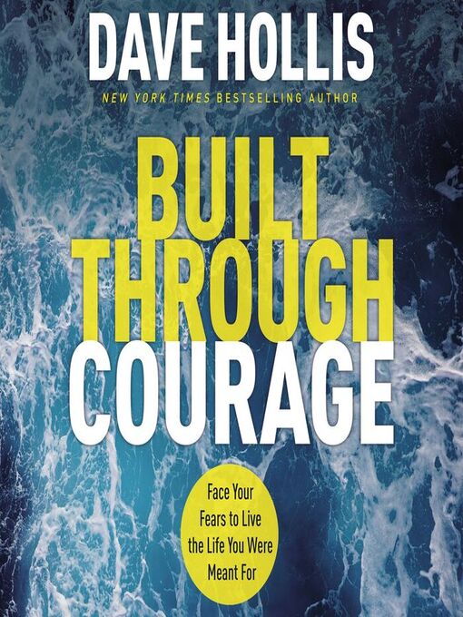 Title details for Built Through Courage by Dave Hollis - Available